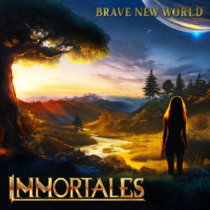 Brave New World by Immortales