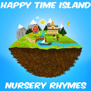 Happy Time Island Nursery Rhymes album