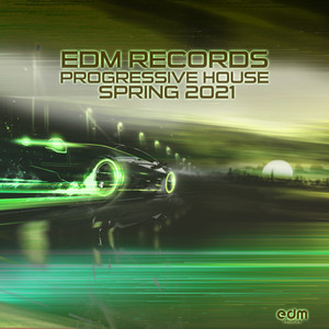 EDM Records Progressive House Spring 2021 album