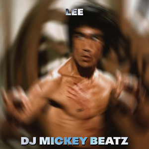 LEE by DJ MICKEY BEATZ