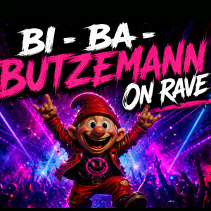 BI BA BUTZEMANN ON RAVE by ALDA FALDA
