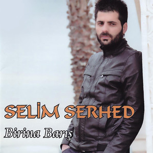 Selim Serhed - Şiyarbın