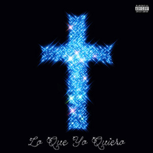 Lo Que Yo Quiero by CuboElCapo
