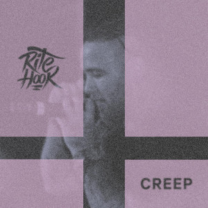 Creep by Rite Hook
