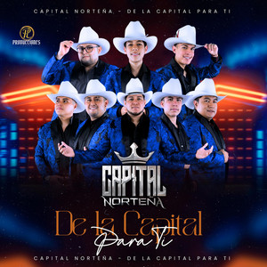 De La Capital Para Ti
