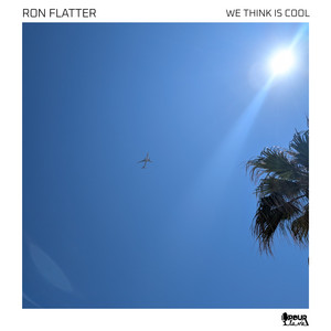 We Think Is Cool by Ron Flatter