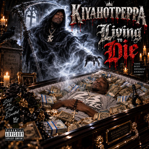 Living to Die by Kiyahotpeppa