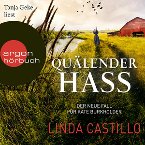 Quälender Hass [Kate Burkholder ermittelt, Band 11 (gekürzt)]