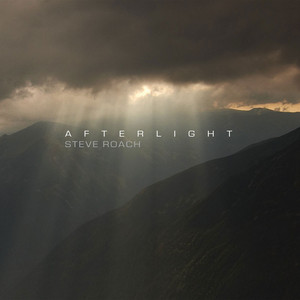 Afterlight — Steve Roach
