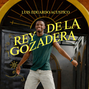 Luis Eduardo Acústico - Rey De La Gozadera