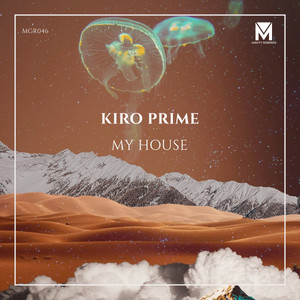 My House by Kiro Prime
