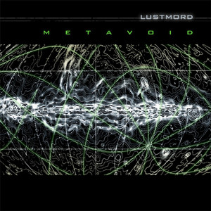 Metavoid - Album by Lustmord | Spotify