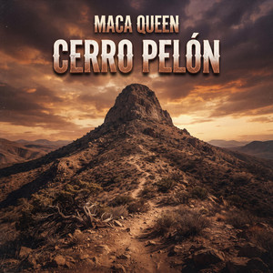 Cerro Pelón by Maca Queen