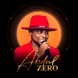 Abdul Zero - Kowa Kagani A Duniya