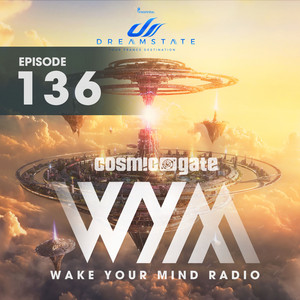 Wake Your Mind Radio 136 (Dreamstate Special) album