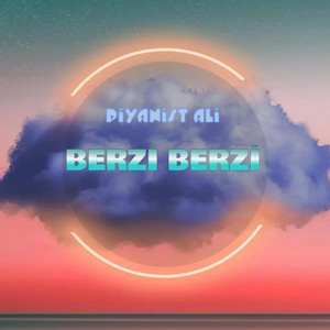 PİYANİST ALİ - BERZİ BERZİ