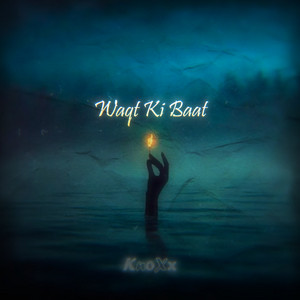 Waqt Ki Baat by KnoXx