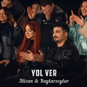 Alican - Yol Ver (feat. Baylarsoylar)
