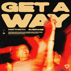 Get A Way by mattmoth, Subrage
