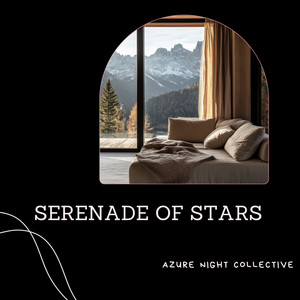 Serenade of Stars by Azure Night Collective