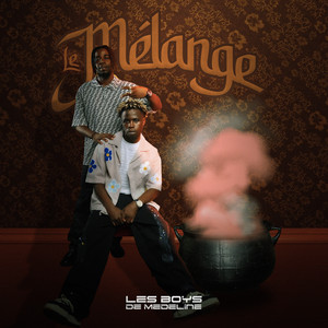les boys de medeline - Le Melange