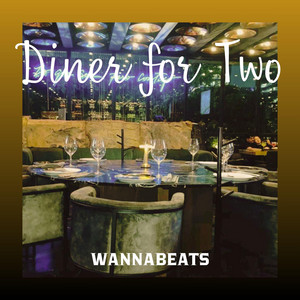 Diner for Two by WANNABEATS MAKER