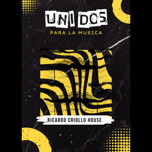 Ricardo Criollo House - Unidos Para La Música