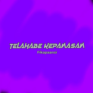 Telahabe Kepanasan