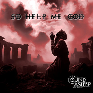 No Such Thing as Honor by Found Asleep
