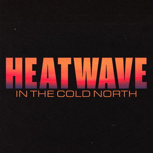 Heatwave In The Cold North