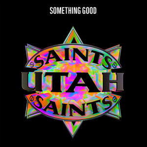 Something Good - 7 Inch Mix by Utah Saints
