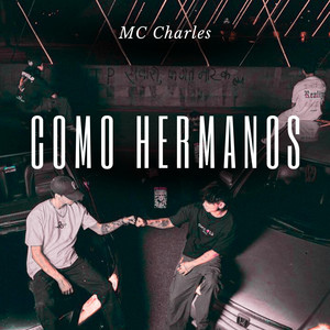 Como Hermanos by MC Charles, Kilmer Anderson Villar Ambicho