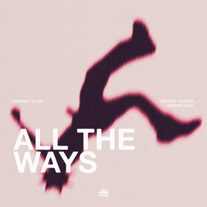 All The Ways by Edmundo Silva