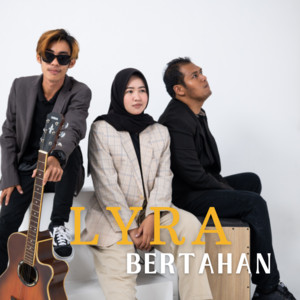 LYRA - Bertahan