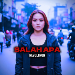Salah Apa by REVOLTRON