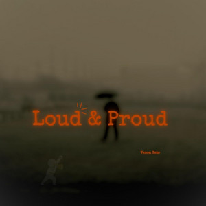 Loud & Proud by Venom Gate