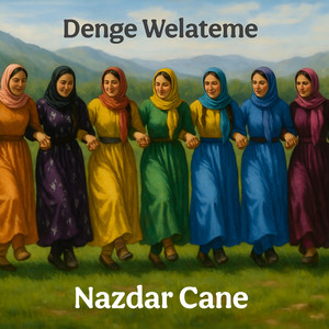 Denge Welateme - Nazdar Cane