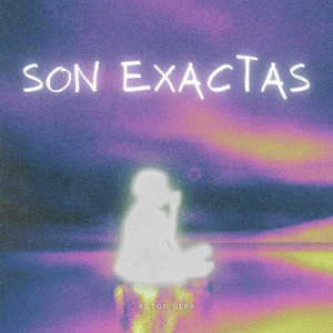 Son Exactas by ANTON REPA