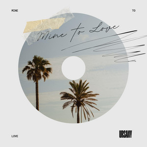 Mine to Love by Ursany