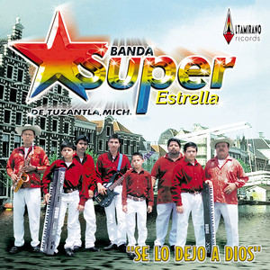 Banda Super Estrella - Un Puño De Tierra