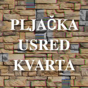 Pljačka Usred Kvarta by Muxha
