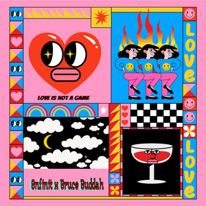 LOVE IS NOT A GAME by Bruce Buddah, 8nfinit
