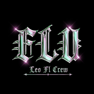 FLU by Leo Fl Crew