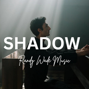 Shadow by Randy Wade