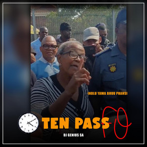 Ten Pass Fo by Dj Genius sa