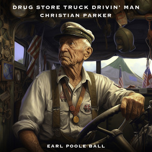 Drug Store Truck Driving Man by Christian Parker, Earl Poole Ball
