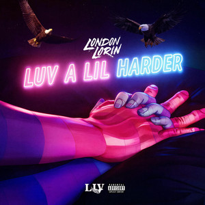 Luv A LiL Harder by London Lorin