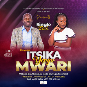 Ps Caster Vhengere - Itsika Yenyu Mwari (feat. Annety Jengwa)