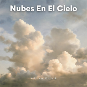 Nubes En El Cielo by Adrien Rivell