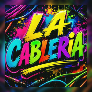 LA CABLERIA by Kenan sps